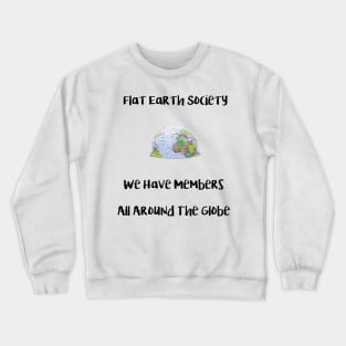 Flat Earth Society Crewneck Sweatshirt